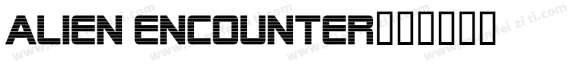 alien encounter字体转换